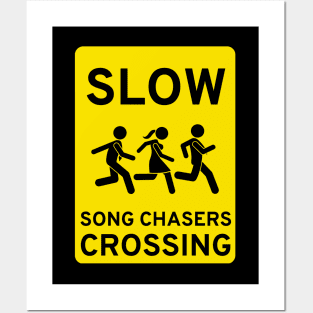 SLOW SONG CHASERS CROSSING Posters and Art